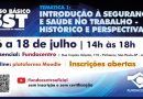 Curso sobre “Introdução à Segurança e Saúde no Trabalho” será ministrado por especialistas na Fundacentro